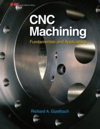 cnc machining first edition text edition|5 Machining Books to Keep on Hand : Practical .